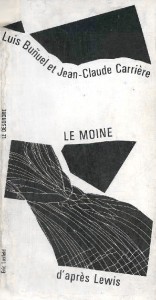 Couverture du livre Le Moine - de Luis Buñuel et Jean-Claude Carrière