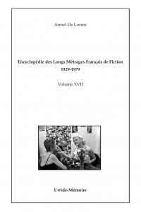 Couverture du livre Encyclopédie des longs métrages français de fiction 1929-1979 par Armel de Lorme
