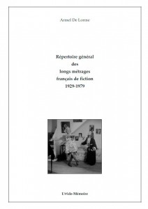 Couverture du livre Répertoire général des longs métrages français de fiction 1929-1979 par Armel de Lorme