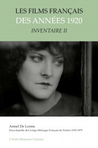 Couverture du livre Les Films français des années 1920 par Armel de Lorme