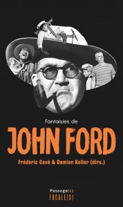 Couverture du livre Fantaisies de John Ford par Collectif dir. Frédéric Cavé et Damien Keller