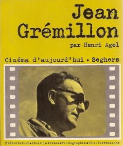 Couverture du livre Jean Grémillon par Henri Agel