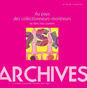 Couverture du livre Au pays des collectionneurs-montreurs de films hors système - Sous la direction de François Amy de La Bretèque
