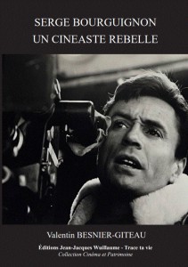 Couverture du livre Serge Bourguignon, un cinéaste rebelle par Valentin Besnier-Giteau