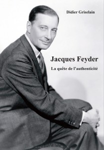 Couverture du livre Jacques Feyder - de Didier Griselain