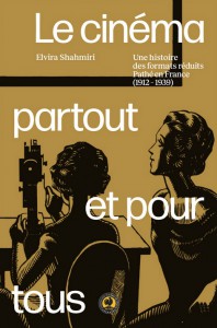 Cover of the book Le Cinéma partout et pour tous - by Elvira Shahmiri