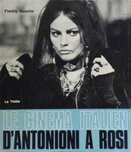 Couverture du livre Le Cinéma italien d’Antonioni à Rosi - de Freddy Buache