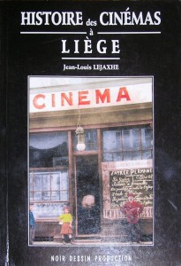Cover of the book Histoire des cinémas à Liège - by Jean-Louis&nbsp;Lejahxe