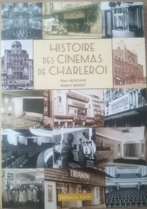Cover of the book Histoire des cinémas de Charleroi - by Marc&nbsp;Mascaux and Robert&nbsp;Mawet