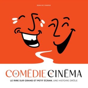 Couverture du livre La Comédie au cinéma - de Jean-Vic&nbsp;Chapus