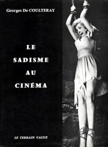 Couverture du livre Le sadisme au cinéma par Georges de Coulteray