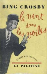 Couverture du livre Le Vent dans les voiles - de Bing Crosby