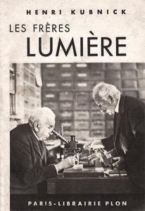 Couverture du livre Les Frères Lumière - de Henri Kubnick