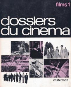 Couverture du livre Dossiers du cinéma - Sous la direction de Jean-Louis Bory et Claude Michel Cluny
