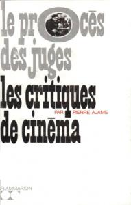 Couverture du livre Les critiques de cinéma par Pierre Ajame