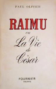 Couverture du livre Raimu ou la vie de César par Paul Olivier