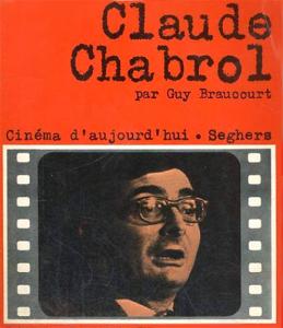 Couverture du livre Claude Chabrol - de Guy Braucourt