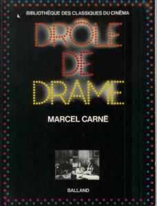 Cover of the book Drôle de drame - by Marcel Carné