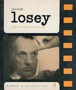 Couverture du livre Joseph Losey - de Christian Ledieu