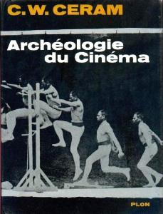 Couverture du livre Archéologie du cinéma par C.W. Ceram