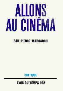 Couverture du livre Allons au cinéma - de Pierre Marcabru