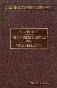 Couverture du livre Mécanisme et éducation des mouvements par Georges Demenÿ