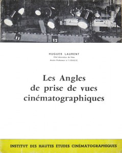 Couverture du livre Les angles de prise de vues cinématographiques par Hugues Laurent