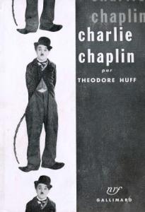 Couverture du livre Charlie Chaplin - de Theodore Huff