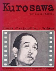 Couverture du livre Akira Kurosawa - de Michel Mesnil