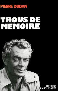 Couverture du livre Trous de mémoire - de Pierre Dudan