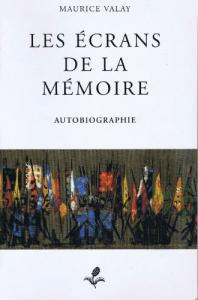 Couverture du livre Les Écrans de la mémoire - de Maurice Valay