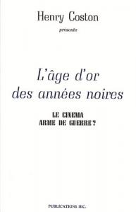 Couverture du livre L'Âge d'or des années noires - de Henry Coston