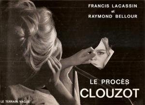 Couverture du livre Le Procès Clouzot - de Francis Lacassin et Raymond Bellour