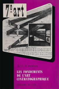 Couverture du livre Les Fondements de l'art cinématographique par Jean R. Debrix