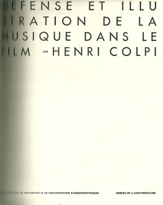 Couverture du livre Défense et illustration de la musique dans le film par Henri Colpi