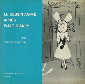 Cover of the book Le Dessin animé après Walt Disney - by Robert Benayoun