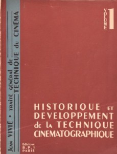 Couverture du livre Historique et développement de la technique cinématographique - de Jean Vivié