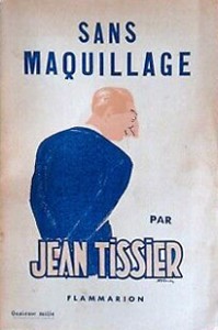 Couverture du livre Sans maquillage, souvenirs et confidences par Jean Tissier