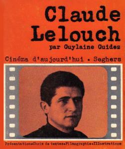 Couverture du livre Claude Lelouch - de Guylaine Guidez