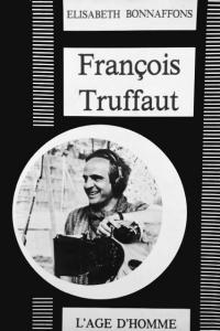 Couverture du livre Francois Truffaut par Elizabeth Bonnaffons