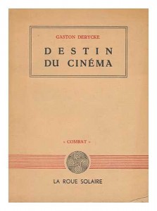 Couverture du livre Destin du cinéma - de Gaston Derycke