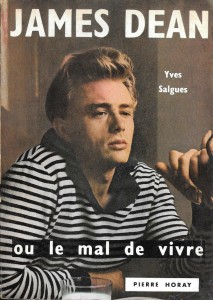 Couverture du livre James Dean ou le mal de vivre par Yves Salgues