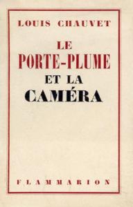 Couverture du livre Le Porte-plume et la Caméra - de Louis Chauvet