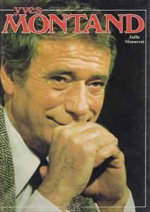 Couverture du livre Yves Montand - de Joëlle Monserrat