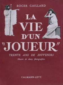 Couverture du livre La Vie d'un joueur - de Roger Gaillard