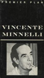 Couverture du livre Vincente Minnelli - de Catherine de la Roche