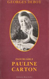 Couverture du livre Inoubliable Pauline Carton par Georges Debot