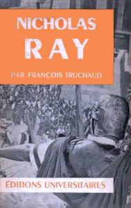 Couverture du livre Nicholas Ray par François Truchaud