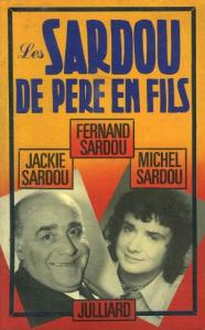 Couverture du livre Les Sardou de père en fils - de Fernand Sardou et Michel Sardou