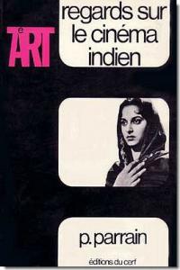 Couverture du livre Regards sur le cinéma indien par Philippe Parrain